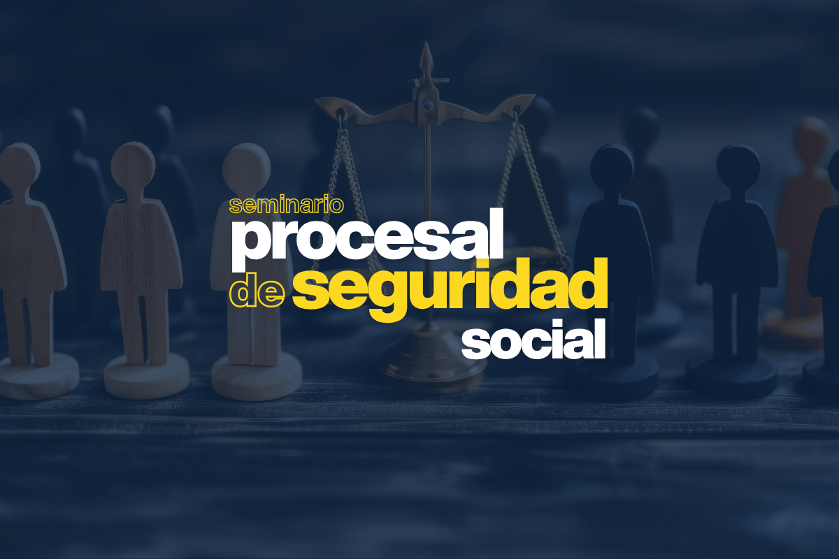 Seminario Procesal de Seguridad Social